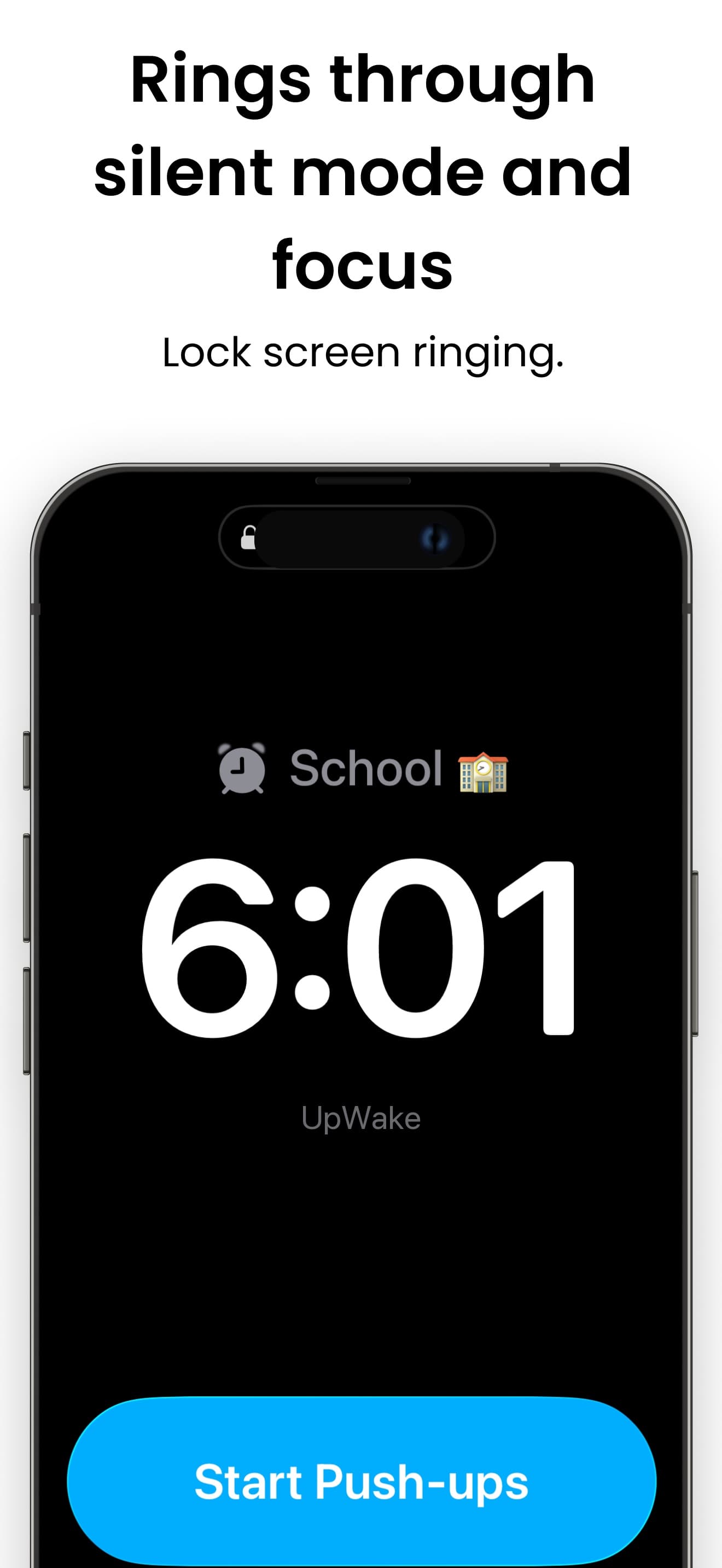 The lock screen ringing at 6:01 for an alarm named School, with a Start Push-ups button at the bottom.